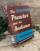 "The Preacher and His Audience" by Webb B. Garrison