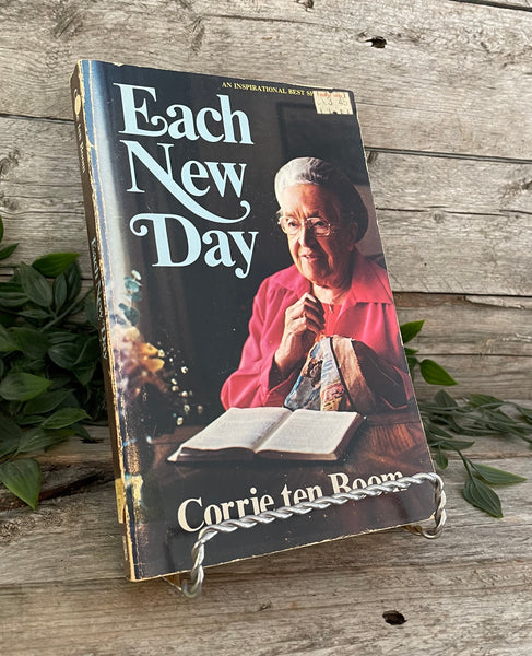 "Each New day" by Corrie ten Boom