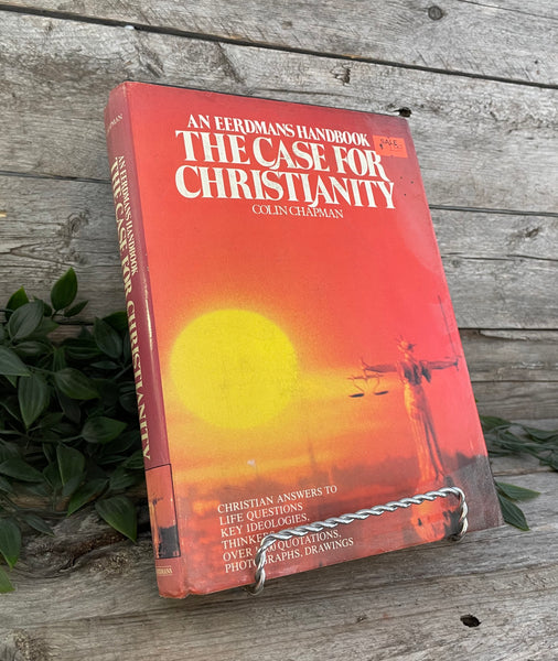 "An Eerdmans Handbook: The Case for Christianity" by Colin Chapman