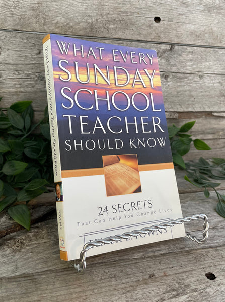 "What Every Sunday school Teacher Should Know" by Elmer L. Towns