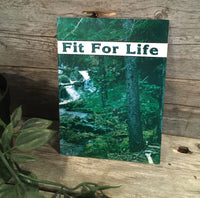 "Fit For Life"