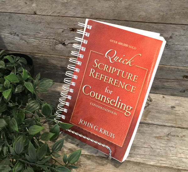 "Quick Scripture Reference for Counseling (Expanded Edition)" by John G. Kruis