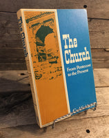 "The Church from Pentecost to the Present" by Carl S. Meyer