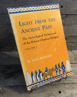 "Light From the Ancient Past: The Archeological background of the Hebrew-Christian Religion" by Jack Finegan (Vol. 1)