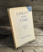 "Christ and Time: The Primitive Christian Conception of Time and History" by Oscar Cullmann