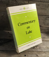 "Commentary on Luke" by Frederic Louis Godet (Kregel Reprint Library)