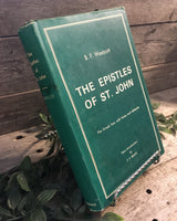 "The Epistles of St. John: The Greek Text, with Notes and Addenda" by B.F. Westcott, intro F.F. Bruce