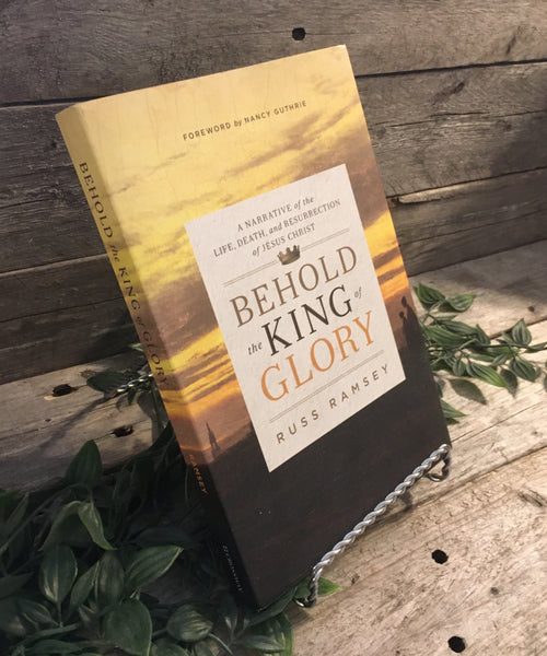 "Behold the King of Glory" by Russ Ramsey