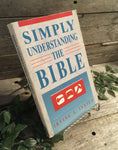 "Simply Understanding the Bible" by Irving L. Jensen