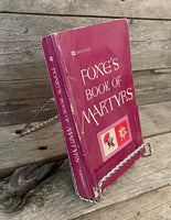 Foxe's Book of Martyrs by John Foxe