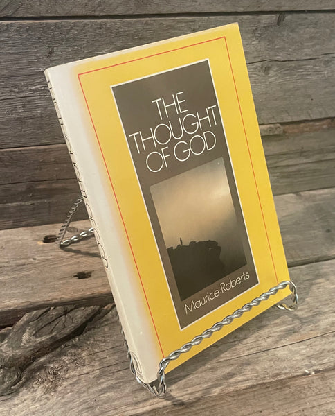 The Thought of God by Maurice Roberts