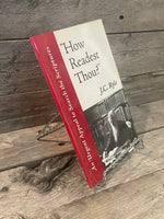 How Readest Thou? by J.C. Ryle