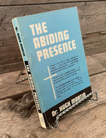 The Abiding Presence by Dr. Hugh Martin