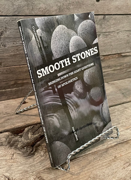 Smooth Stones: Bringing Down the Giant Questions of Apologetics