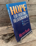 Hope For Hurting Relationships by Myron Rush