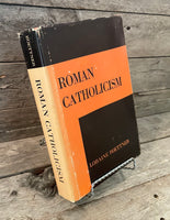 Roman Catholicism by Loraine Boettner