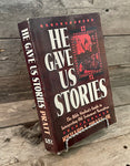 He Gave Us Stories by Richard L. Pratt