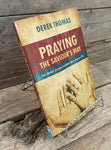 Praying The Saviour's Way by Derek Thomas