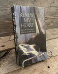 Renew My Heart: Daily Wisdom From the Wrightings of John Wesley