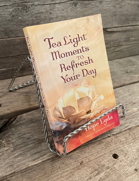 Tea Light Moments to Refresh Your Day by Hope Lyda