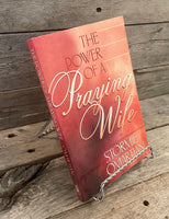 The Power of a Praying Wife by Stormie Omartian