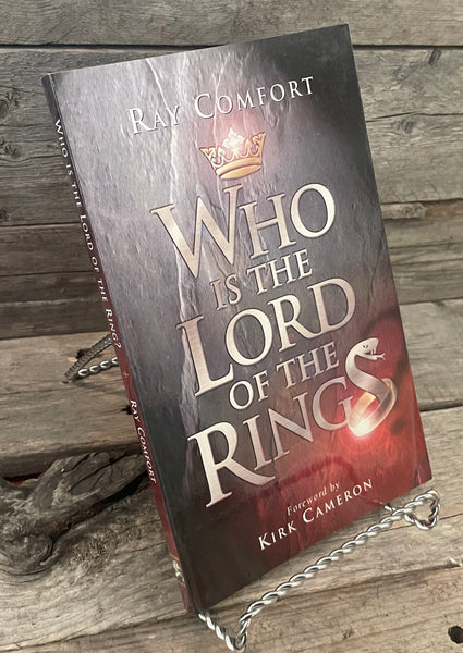 Who IUs The Lord of the Rings? by Ray Comfort
