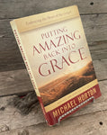 Putting Amazing Back Into Grace by Michael Horton