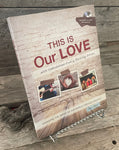 This Is Our Love: With Contributions From 16 Recording Artists by Jody Cross