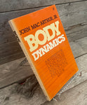 Body Dynamics by John MacArthur