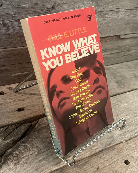 Know What You Believe by Paul E. Little