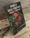 Bible Doctrines Simply Explained by B.A. Ramsbottom