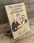 The Greatest Century of Missions by Peter Hammond