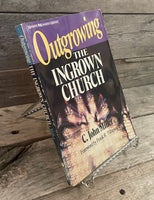 Outgrowing the Ingrown Church by C. John Miller