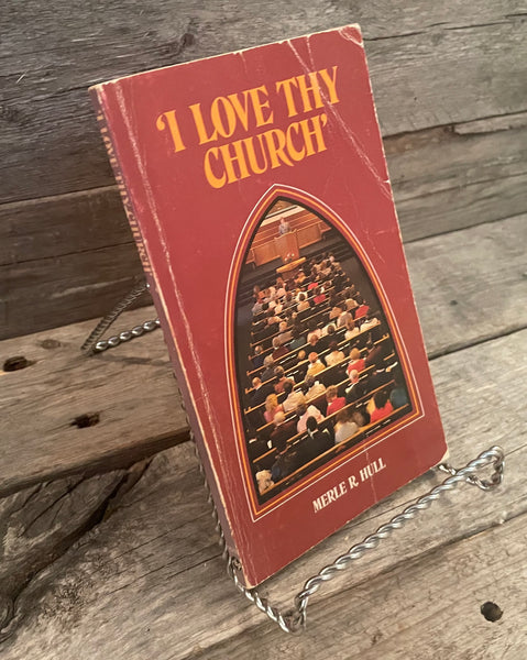 I Love Thy Church by Merle R. Hull