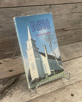 The Biblical Distinctives of Baptists by Donald K. Anderson