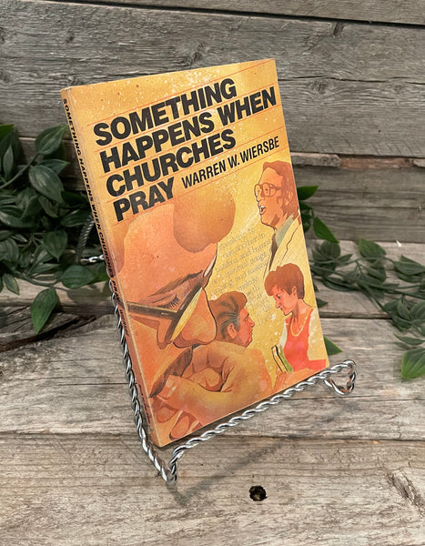 "Something Happens When Churches Pray" by Warren Wiersbe