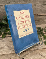 "My Utmost For His Highest" by Oswald Chambers