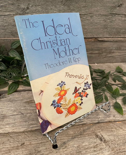 "The Ideal Christian Mother" by Theodore Epp