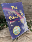 "The Unseen Essential: A Story For Our Troubled Times" by James P. Gills, M.D.