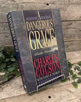 "A Dangerous Grace: Daily Readings" by Charles Colson with Nancy Pearcey