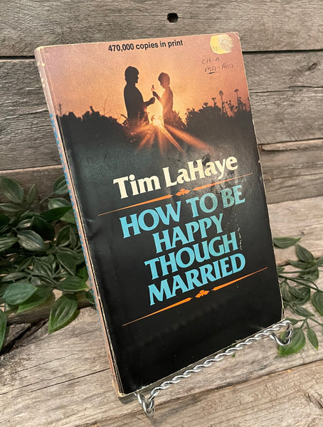 "How to Be Happy Though Married" by Tim LaHaye