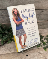 "Taking My Life Back" by Rebekah Gregory
