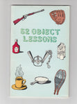 "52 Object Lessons" by Ken Beichler and Mike Matthews