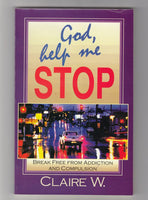"God, help me Stop!" by Clair W.