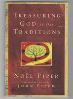 "Treasuring God in our Traditions" by Noël Piper