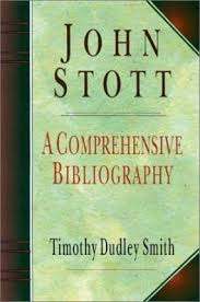 "John Stott: A Comprehensive Bibliography Covering the Years 1939-1994" by Timothy Dudley-Smith