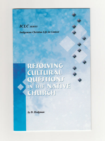 Resolving Cultural Questions in the Native Church