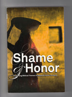"Shame & Honor: Presenting Biblical Themes in Shame & Honor Contexts" edited by Bruce L. Bauer