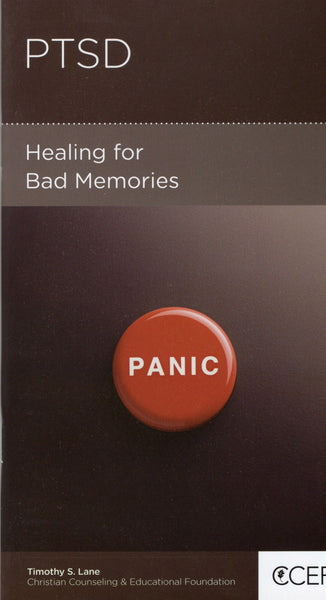 "PTSD: Healing for Bad Memories" by Timothy S. Lane