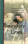 "Boundary Lines: The Issue of Christ, Indigenous Worship, and Native Culture" by Craig S. Smith